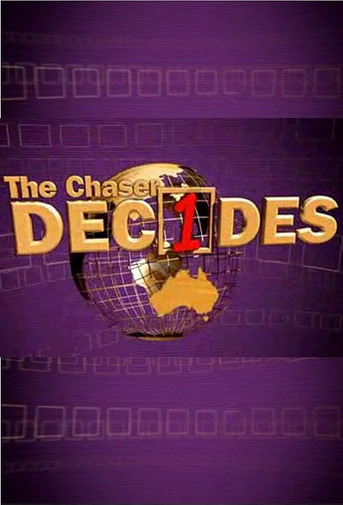 The Chaser Decides