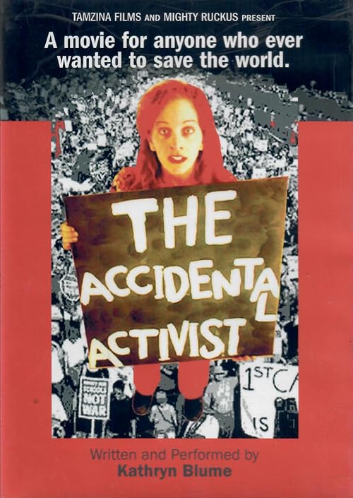 The Accidental Activist