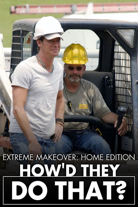 Extreme Makeover: Home Edition - How'd They Do That?