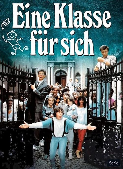 Eine Klasse für sich - Geschichten aus einem Internat