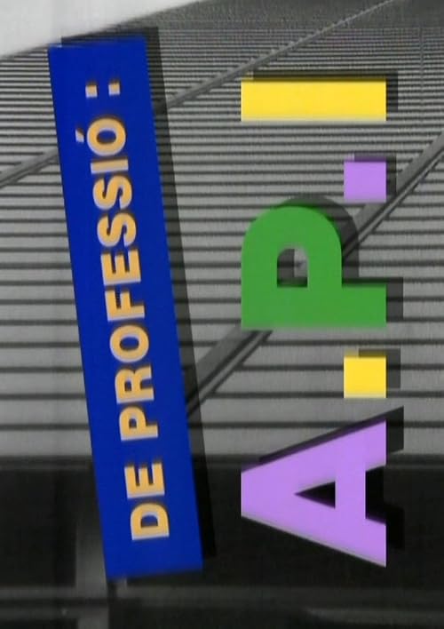 De professió: A.P.I.
