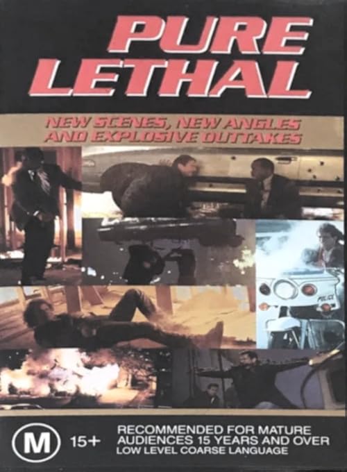 Pure Lethal! New Angles. New Scenes. And Explosive Outtakes