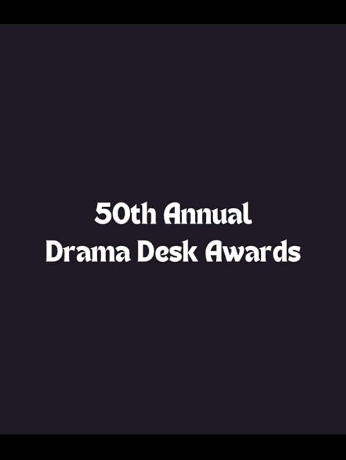 50th Annual Drama Desk Awards