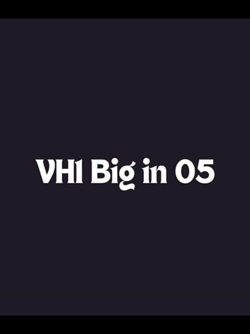 VH1 Big in 05