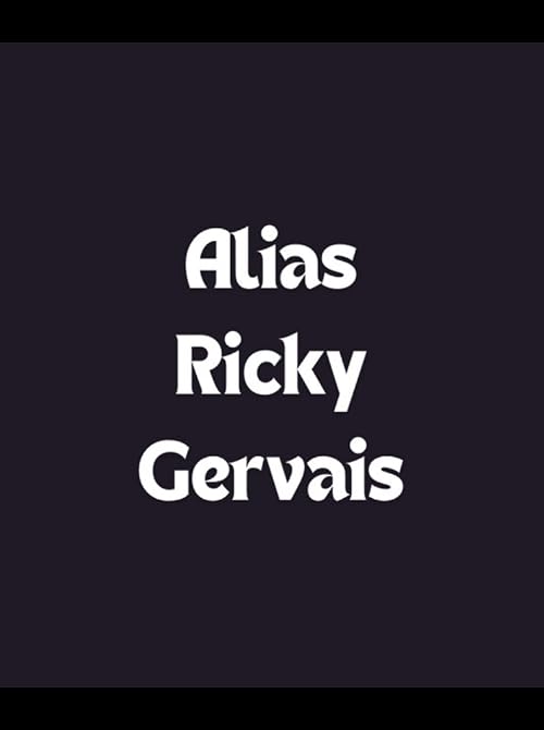 Alias Ricky Gervais