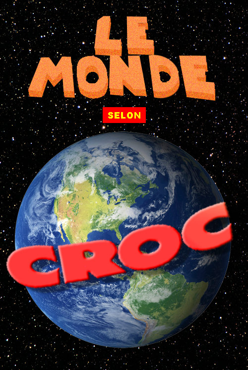 Le monde selon Croc