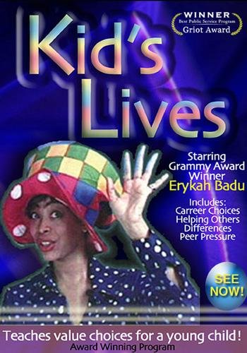 Kid's Lives... Starring Erykah Badu