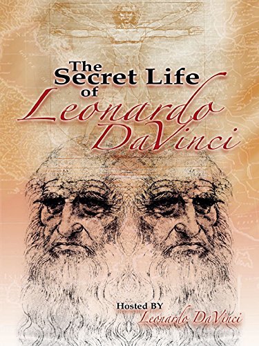 The Secret Life of Leonardo Da Vinci