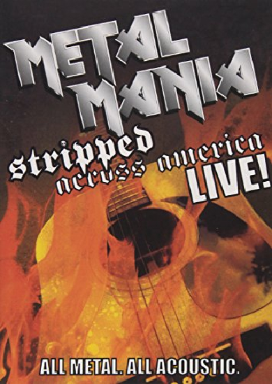 VH1 Metal Mania: Stripped Across America Live!