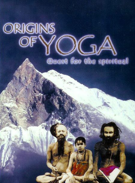 Origins of Yoga: Quest for the Spiritual