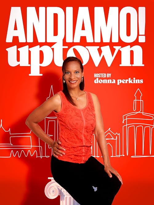 Andiamo! Uptown