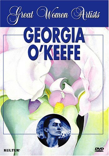 Great Women Artists: Georgia O'Keeffe