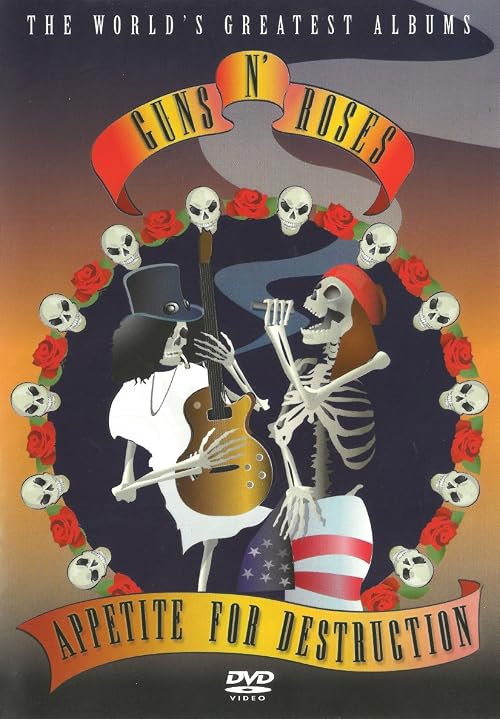 The World's Greatest Albums: Guns N' Roses - Appetite for Destruction