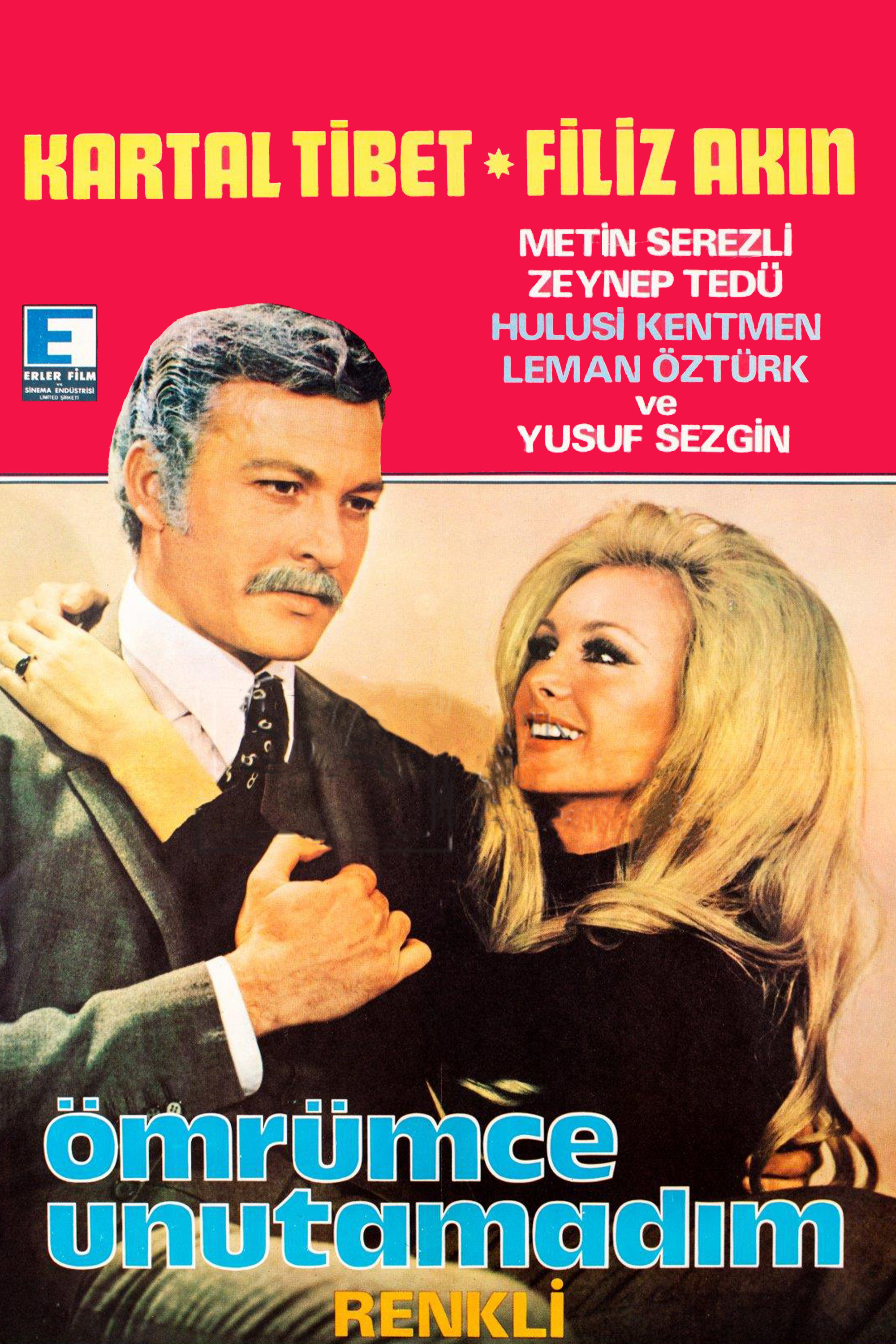 Ömrümce unutamadim