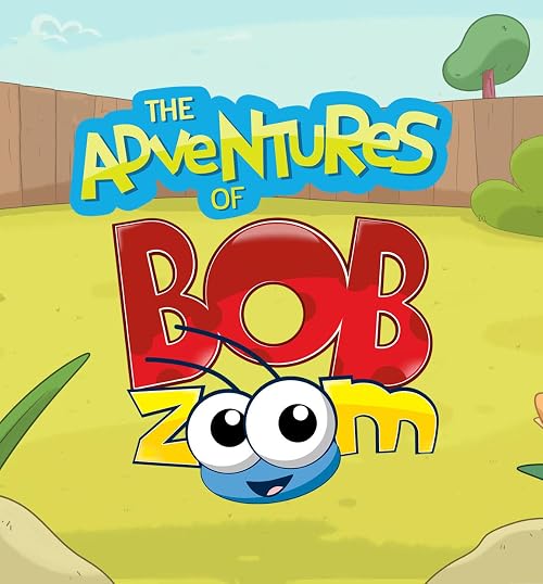 The Adventures of Bob Zoom