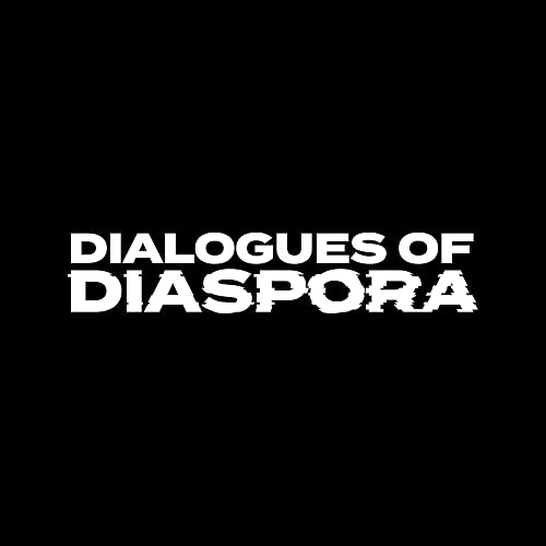 Dialogues of Diaspora