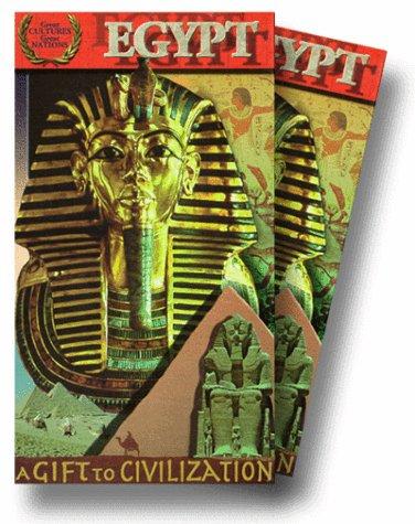 Great Cultures, Great Nations: Egypt - A Gift to Civilization
