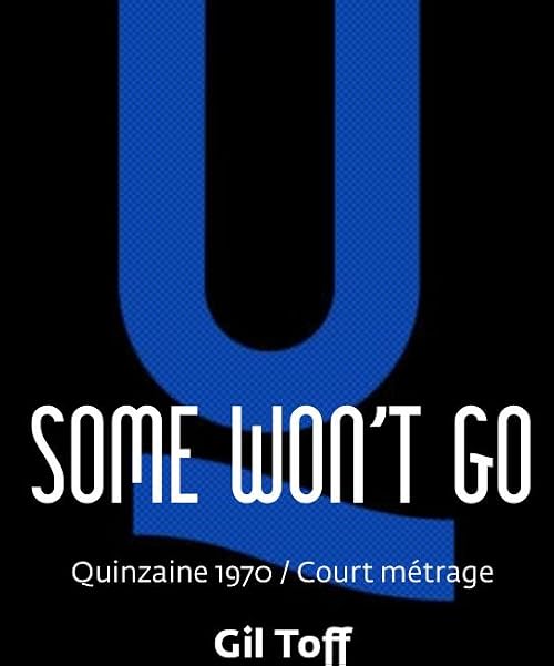 Some Won't Go
