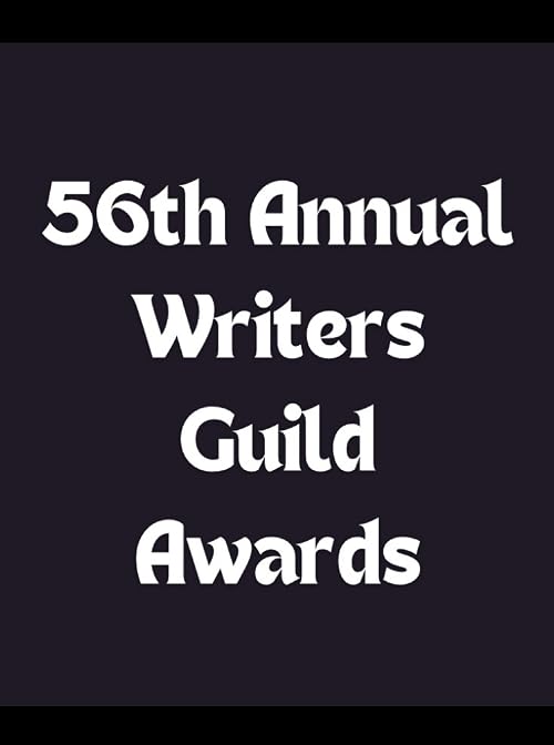 56th Annual Writers Guild Awards