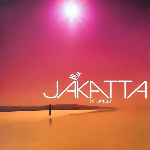 Jakatta: So Lonely