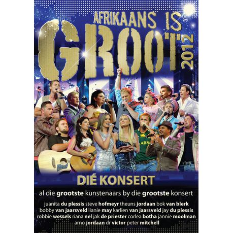 Afrikaans Is Groot 2012 Live DVD