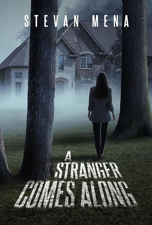A Stranger Comes Along