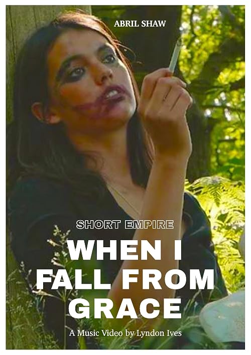 Short Empire: When I Fall from Grace