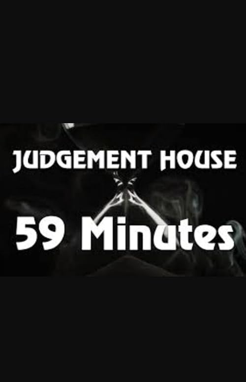 59 Minutes Judgment House
