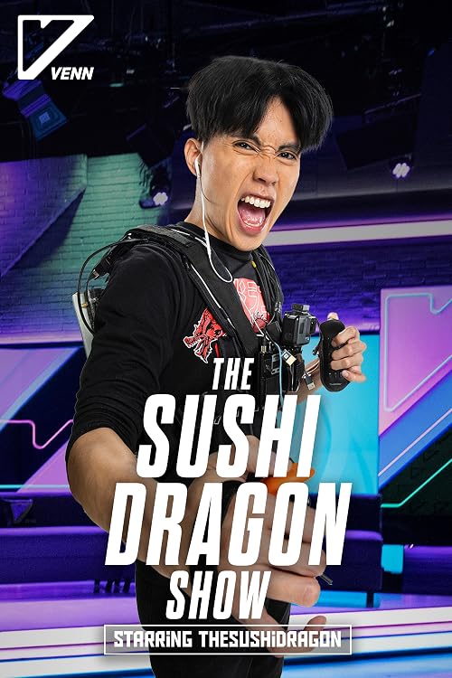 The Sushi Dragon Show Starring TheSushiDragon