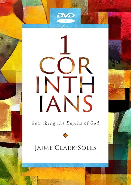 1st Corinthians: Searching the Depths of God