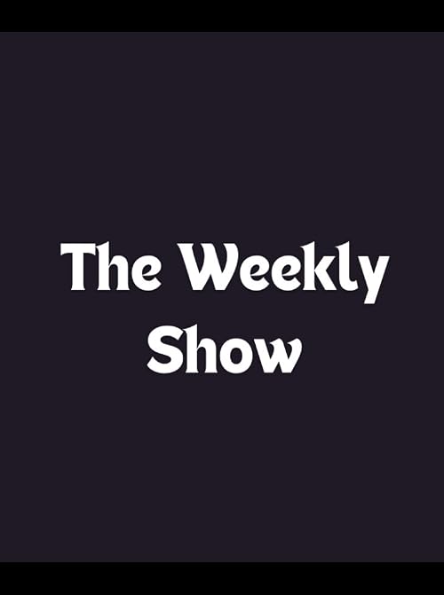 The Weekly Show