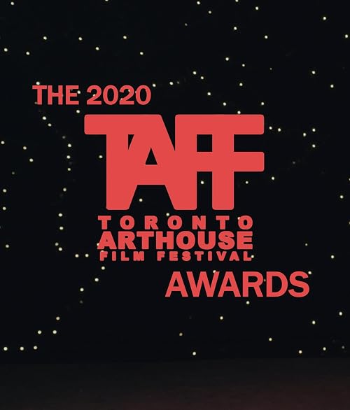 The 2020 Toronto Arthouse Film Festival Awards