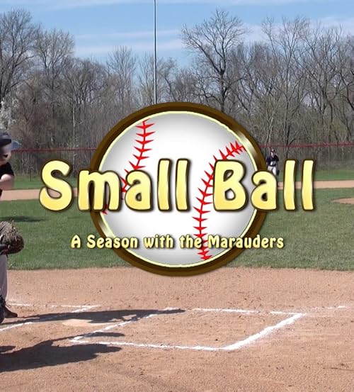 Small Ball: A Season with the Marauders