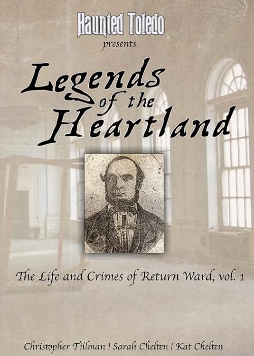 Legends of the Heartland: The Life and Crimes of Return Ward, vol. 1
