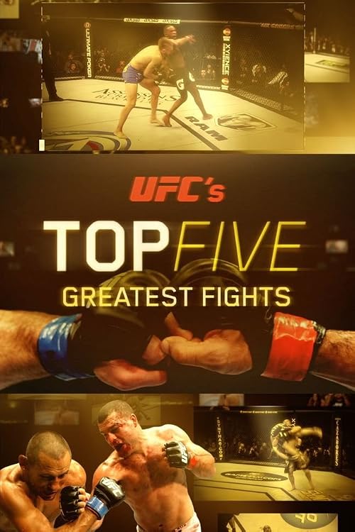 UFC's Top 5 Greatest Fights