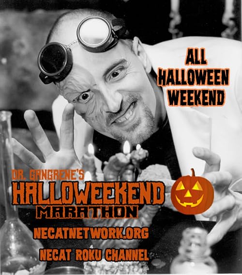 Dr. Gangrene's Halloweekend Marathon