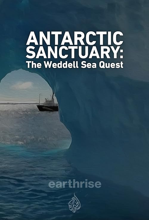 Antarctic Sanctuary: The Weddell Sea Quest