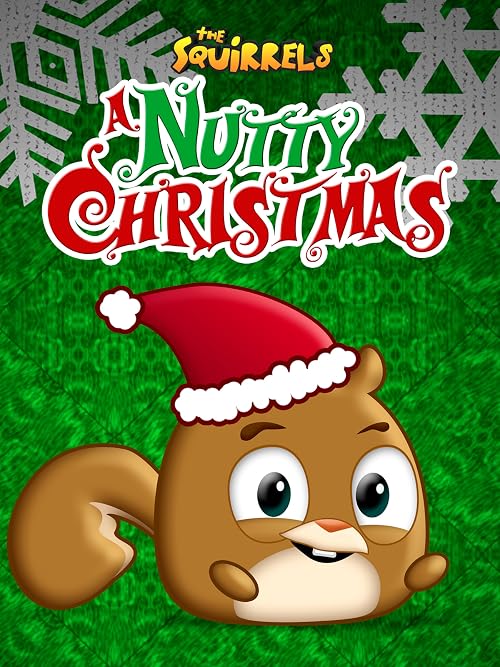 The Squirrels: A Nutty Christmas