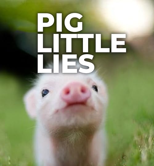 Pig Little Lies
