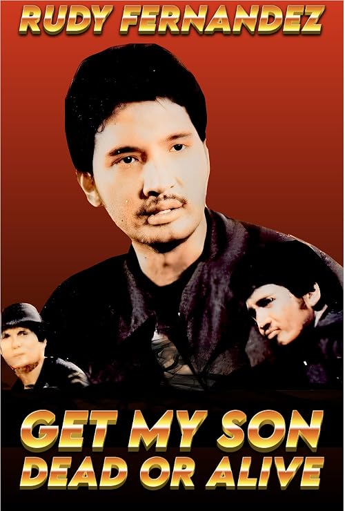 Get My Son Dead or Alive