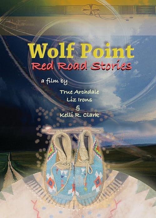 Wolf Point: Red Road Stories