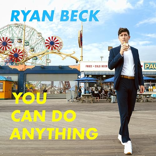 Ryan Beck: You Can Do Anything