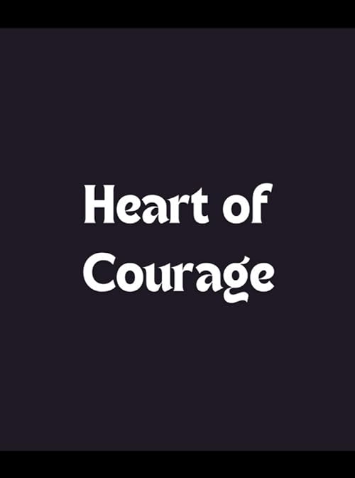 Heart of Courage