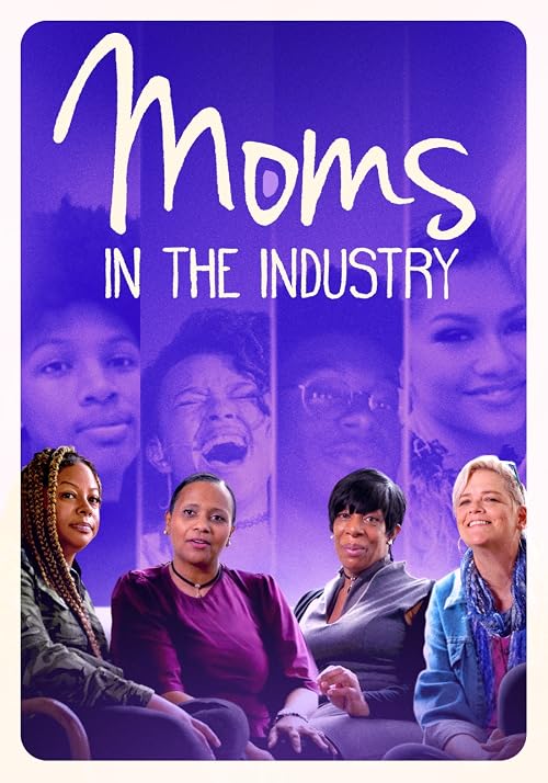 Moms in the Industry