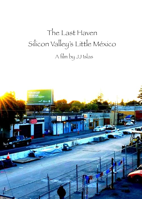 The Last Haven: Silicon Valley's Little Mexico