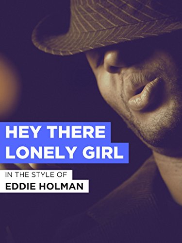 Hey There, Lonely Girl
