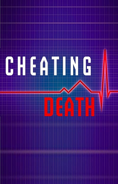 Cheating Death