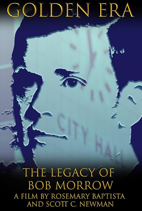 Golden Era: The Legacy of Bob Morrow