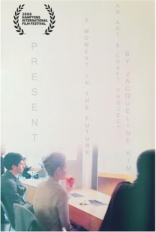 Present: A Moment in the Future