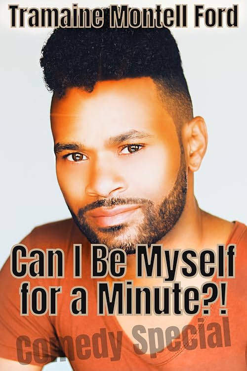Tramaine Montell Ford: Can I Be Myself for a Minute?